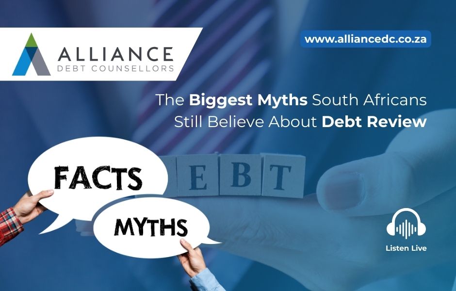 The Biggest Myths South Africans Still Believe About Debt Review