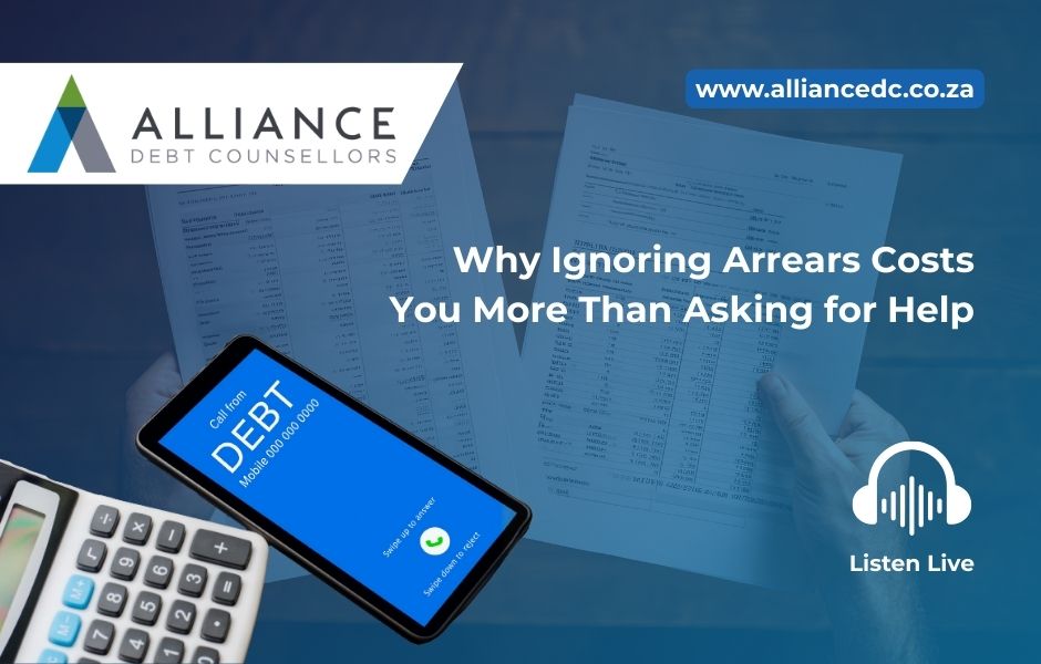 Why Ignoring Arrears Costs You More Than Asking for Help